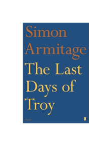 The Last Days of Troy - 9780571315109