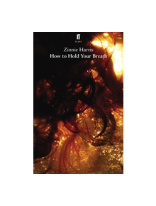 How to Hold Your Breath - 9780571324927