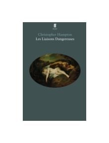 Les Liaisons Dangereuses - 9780571327904