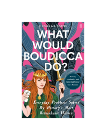 What Would Boudicca Do? - 9780571340491