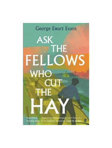 Ask the Fellows Who Cut the Hay - 9780571340545