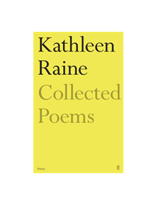 The Collected Poems of Kathleen Raine - 9780571352029