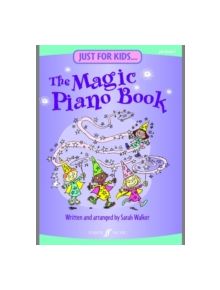 Just For Kids... The Magic Piano Book - 9780571528608