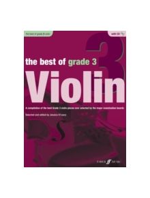 The Best of Grade 3 Violin (Violin with Piano Accompaniment) - 9780571536931