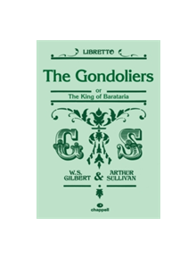 The Gondoliers (Libretto) - 9780571539956