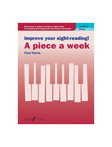 Improve your sight-reading! A piece a week Piano Grade 5 - 9780571540570