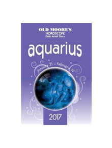 Old Moore's 2017 Astral Diaries - Aquarius - 9780572046323