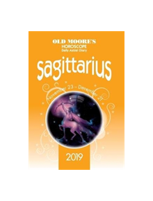 Old Moore's Horoscope 2019: Sagittarius - 9780572047429