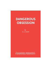 Dangerous Obession - 9780573016820