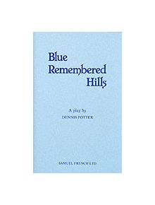 Blue Remembered Hills - 9780573016998