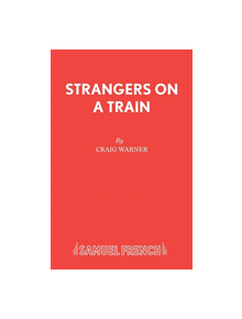 Strangers on a Train - 9780573019722