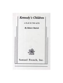 Kennedy's Children - 9780573611261