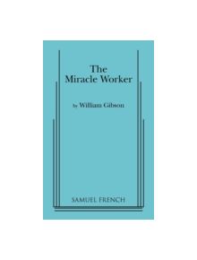 The Miracle Worker - 9780573612381