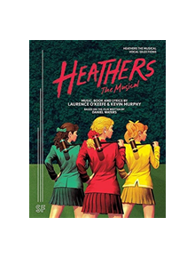 Heathers the Musical Vocal Selections - 9780573704789