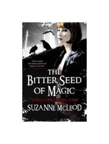 The Bitter Seed of Magic - 9780575084339