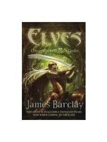 Elves: Once Walked With Gods - 9780575085039