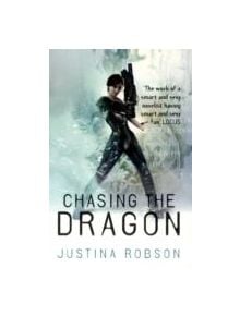 Chasing the Dragon - 9780575085633