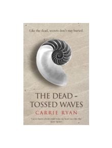 The Dead-Tossed Waves - 9780575090927