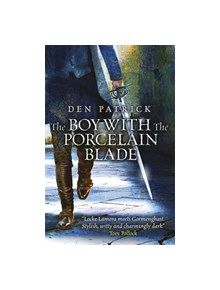 The Boy with the Porcelain Blade - 9780575134027