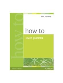 How to Teach Grammar - 9780582339323