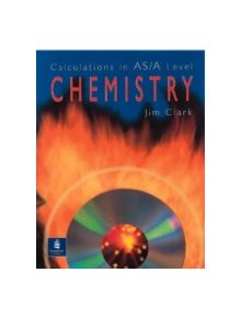 Calculations in AS/A Level Chemistry - 9780582411272