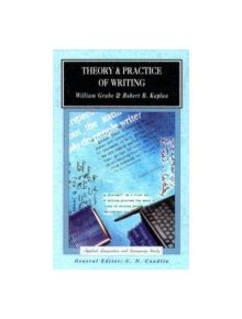 Theory and Practice of Writing - 9780582553835