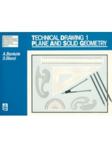 Technical Drawing 1: Plane and Solid Geometry - 9780582651395