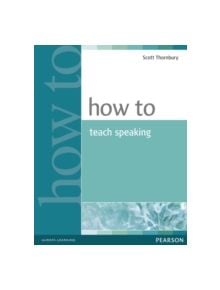 How to Teach Speaking - 9780582853591