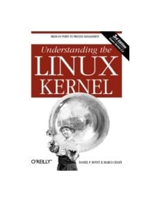 Understanding the Linux Kernel - 9780596005658