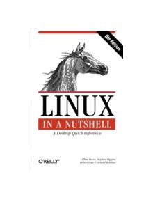 Linux in a Nutshell - 9780596154486