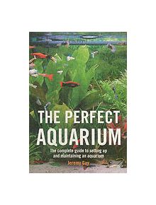 The Perfect Aquarium - 9780600612162