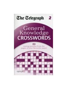 The Telegraph: General Knowledge Crosswords 2 - 9780600626046