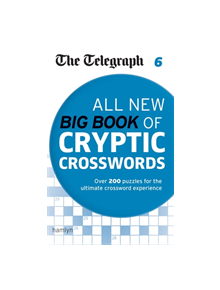 The Telegraph: All New Big Book of Cryptic Crosswords 6 - 9780600633143