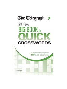 The Telegraph All New Big Book of Quick Crosswords 7 - 9780600634423