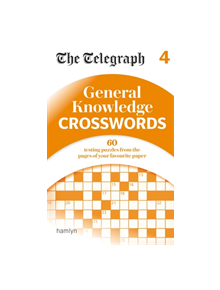 The Telegraph: General Knowledge Crosswords 4 - 9780600635291