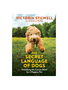 The Secret Language of Dogs - 9780600635925