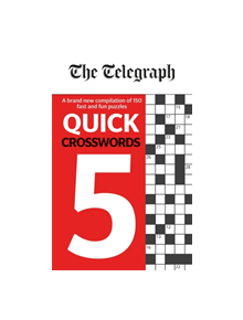 The Telegraph Quick Crosswords 5 - 9780600636120