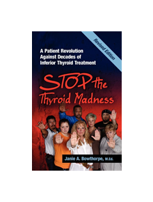 Stop the Thyroid Madness - 9780615477121