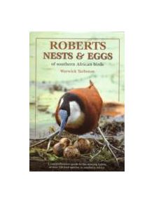 Roberts guide to the nests and eggs of Southern African birds - 9780620506298