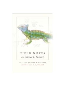 Field Notes on Science and Nature - 9780674057579