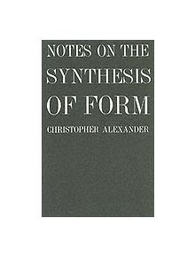 Notes on the Synthesis of Form - 9780674627512