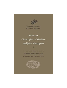 The Poems of Christopher of Mytilene and John Mauropous - 9780674736986