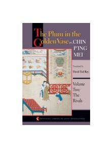 The Plum in the Golden Vase or, Chin P'ing Mei, Volume Two - 9780691126197