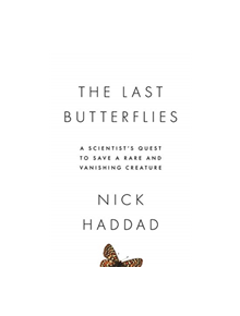 The Last Butterflies - 9780691165004