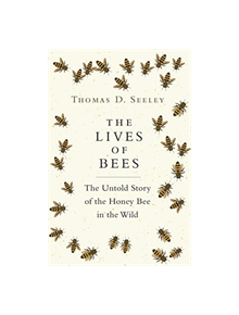 The Lives of Bees - 9780691166766