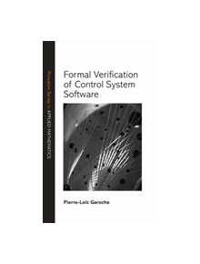 Formal Verification of Control System Software - 9780691181301