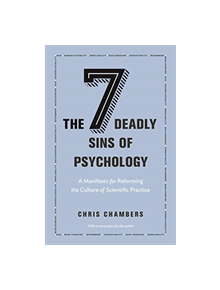 The Seven Deadly Sins of Psychology - 9780691192277