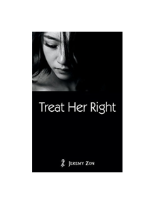 Treat Her Right - 9780692128701