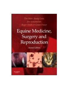 Equine Medicine, Surgery and Reproduction - 9780702028014