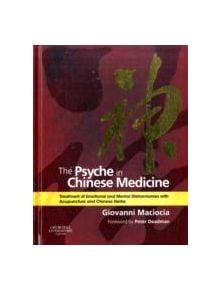 The Psyche in Chinese Medicine - 9780702029882